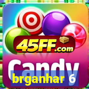 brganhar 6